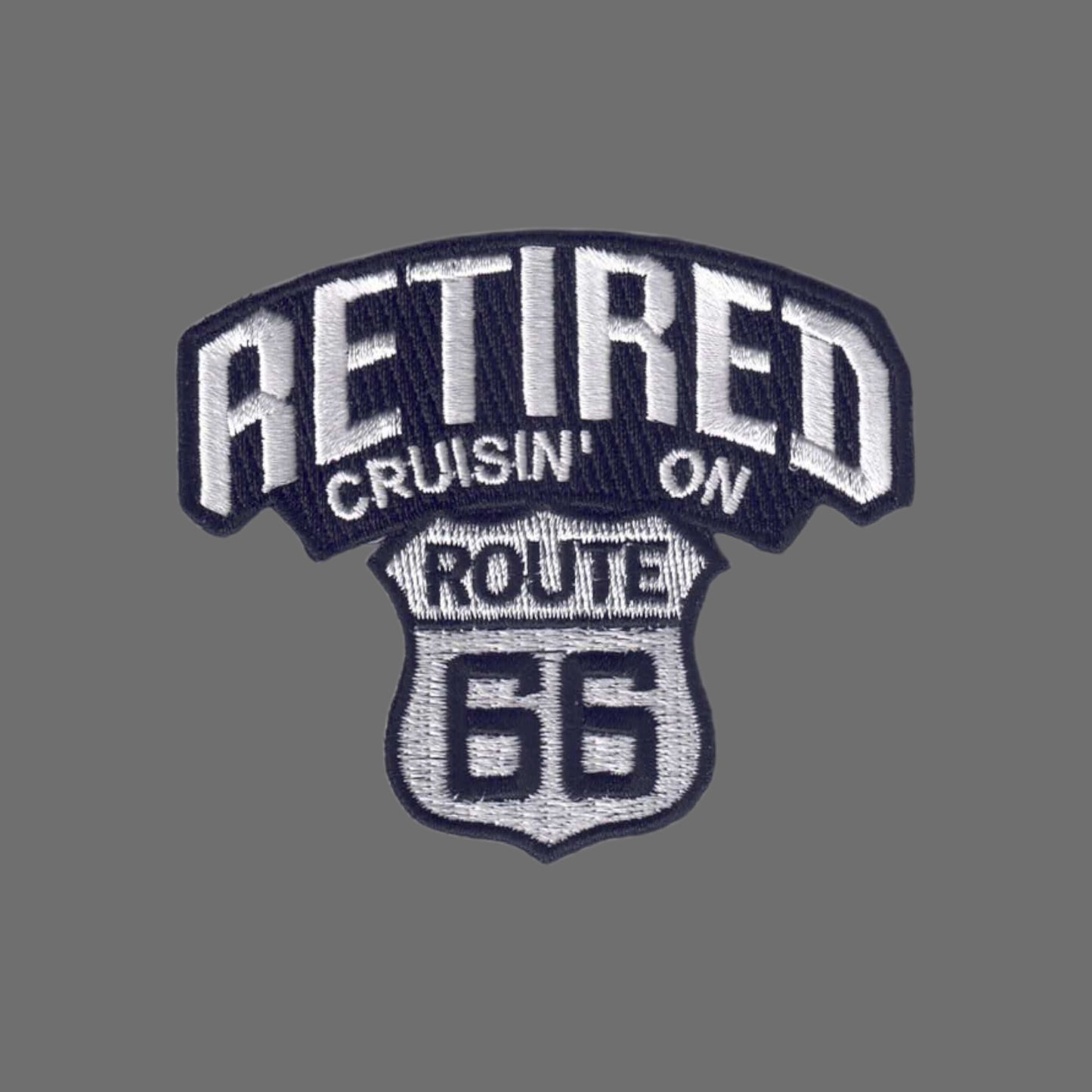 RETIRED CRUISIN' ON ROUTE 66 Souvenir Embroidered Iron On Patch - 6895