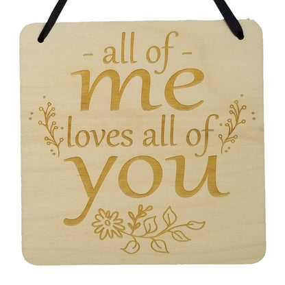 Love Sign - Valentines Day Gift - All Of Me Loves All Of You Rustic Hanging Wall Sign - Love Gift Sign Inspirational 5.5" Office Sign