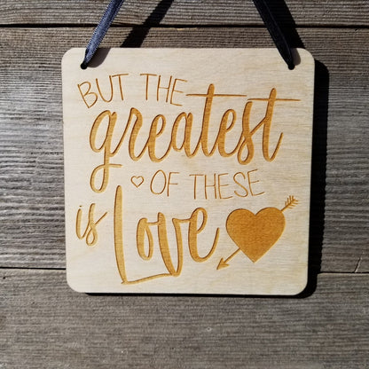 Love Sign - Valentines Day Gift - But the Greatest of These Is Love Rustic Hanging Wall Sign - Love Gift Sign Inspirational 5.5" Office Sign