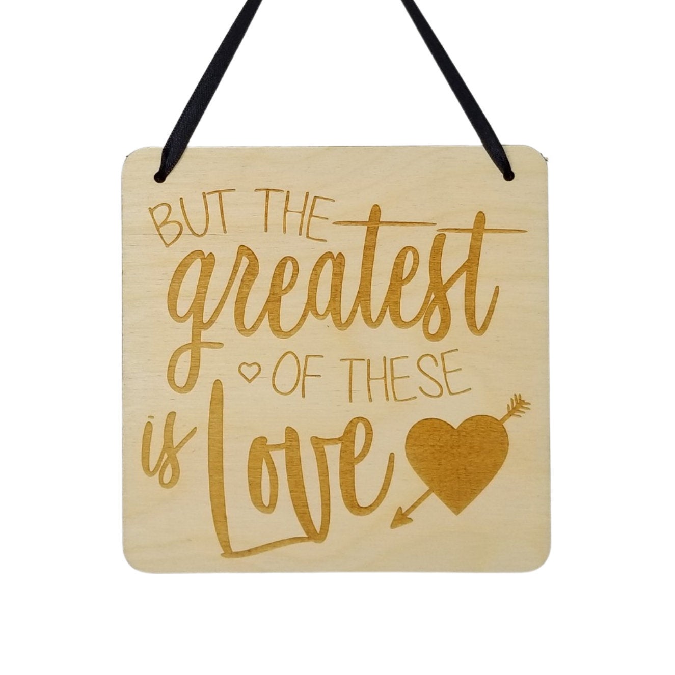 Love Sign - Valentines Day Gift - But the Greatest of These Is Love Rustic Hanging Wall Sign - Love Gift Sign Inspirational 5.5" Office Sign