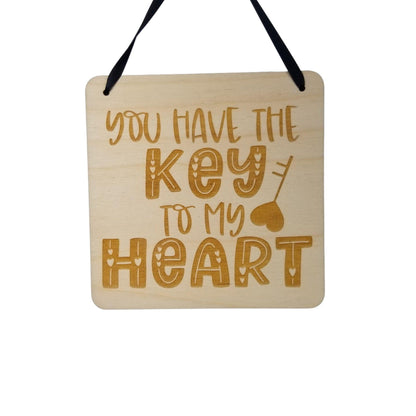 Love Sign - Valentines Day Gift - You Have the Key to My Heart Rustic Hanging Wall Sign - Love Plaque Gift Sign Inspirational 5.5"