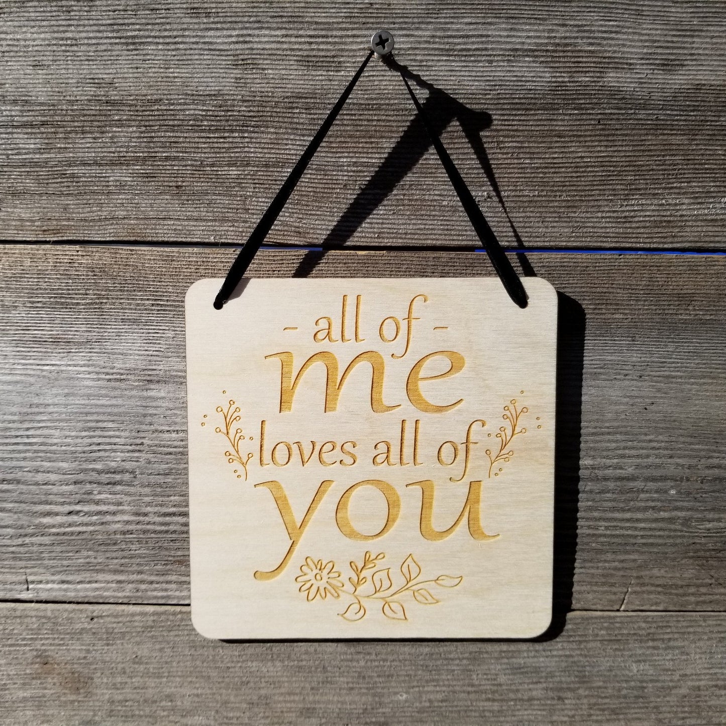 Love Sign - Valentines Day Gift - All Of Me Loves All Of You Rustic Hanging Wall Sign - Love Gift Sign Inspirational 5.5" Office Sign