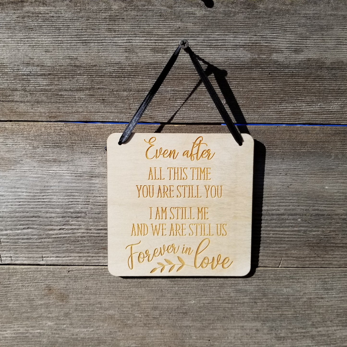 Love Sign - Valentines Day Sign - Even After All This Time Rustic Hanging Wall Sign - Love Gift Sign Inspirational 5.5" Office Sign