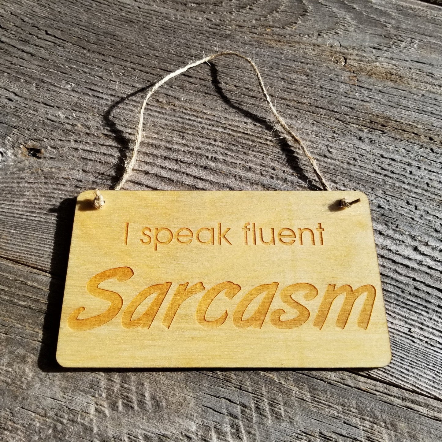 Funny Sign - I Speak Fluent Sarcasm - Rustic Decor - House Sign - Indoor Sign - Funny Signs for the Office Sign - Fun Gift Sarcastic Humor