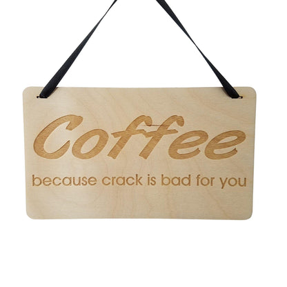 Funny Coffee Sign - Coffee Bar Sign - Coffee Decor - Funny Kitchen Signs - Coffee Lover Gift - Coffee Theme - Coffee Crack - Addiction