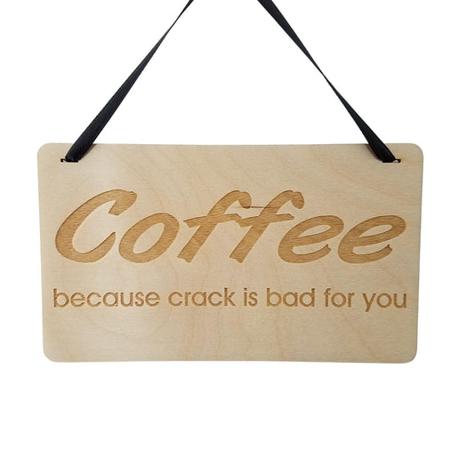 Funny Coffee Sign - Coffee Bar Sign - Coffee Decor - Funny Kitchen Signs - Coffee Lover Gift - Coffee Theme - Coffee Crack - Addiction